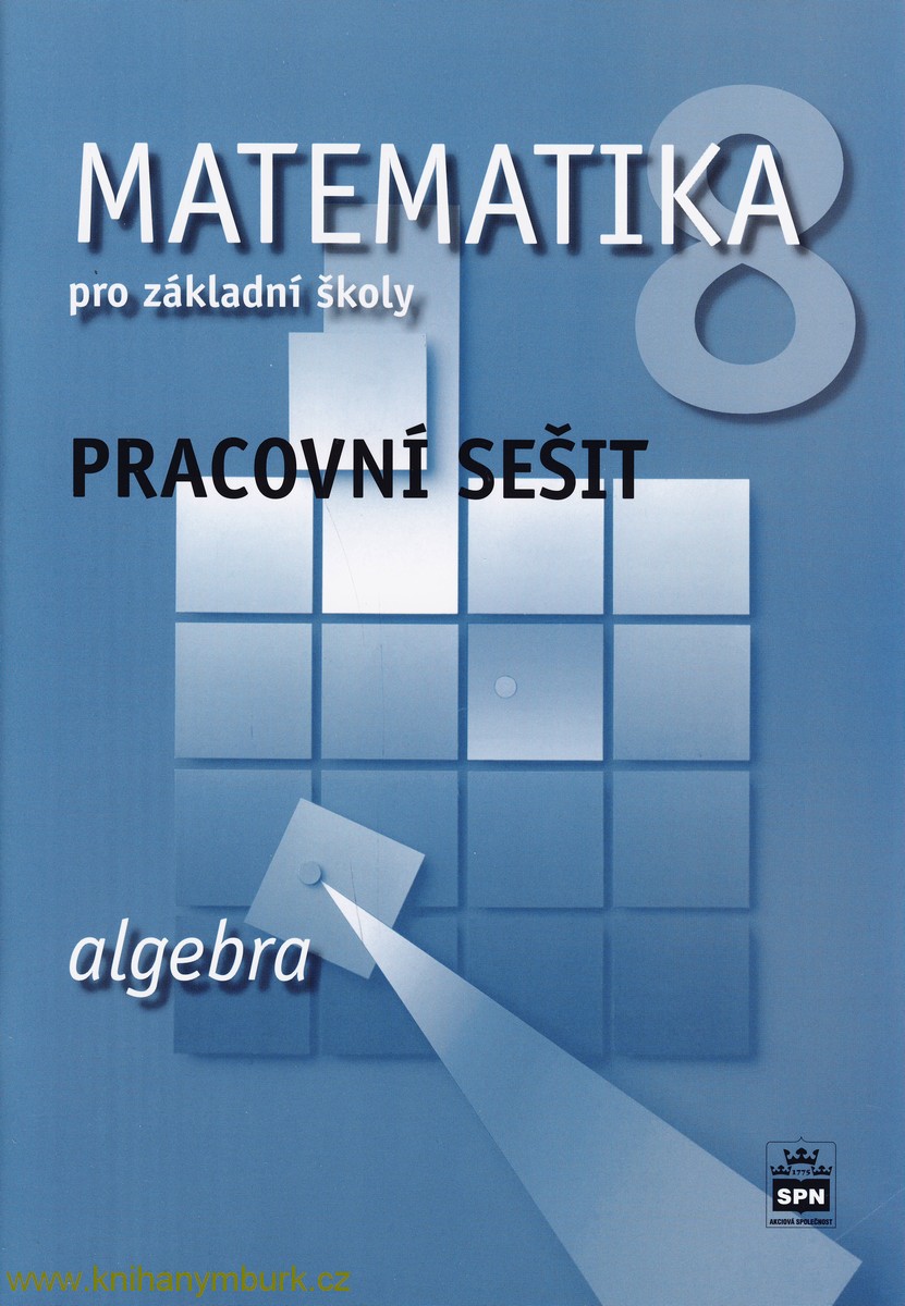 Matematika pro 8.r. ZŠ PS algebra
