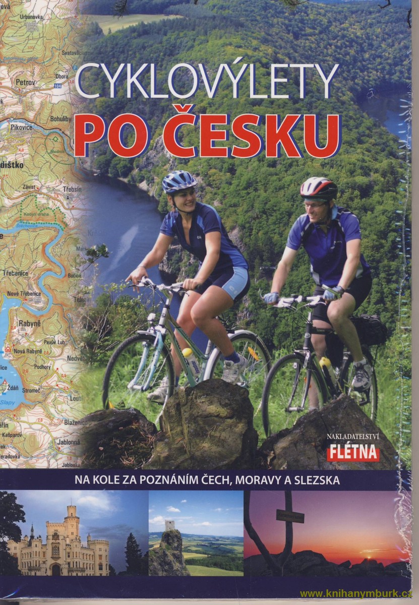 Cyklovýlety po Česku - Na kole za poznáním Čech, Moravy a slezka